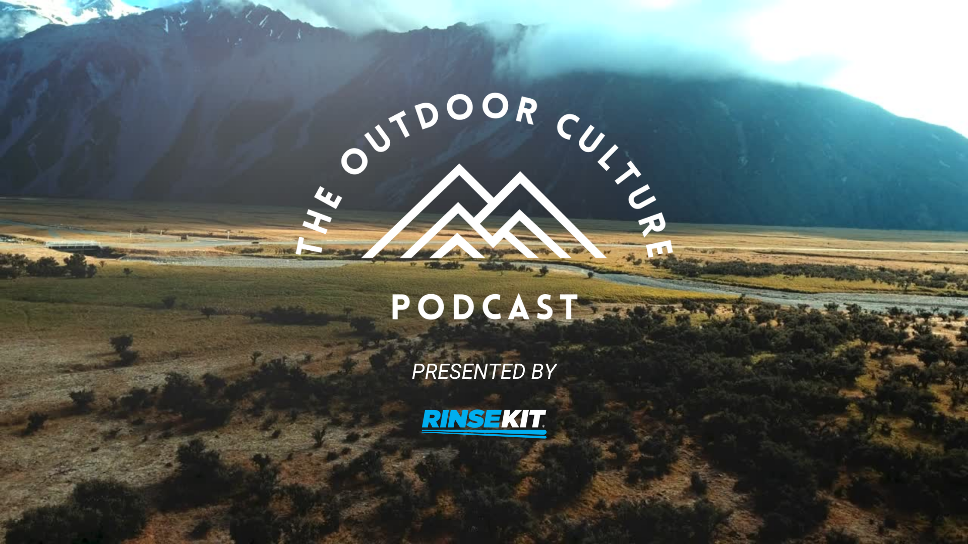 Introducing The Outdoor Culture Podcast brought to you RinseKit